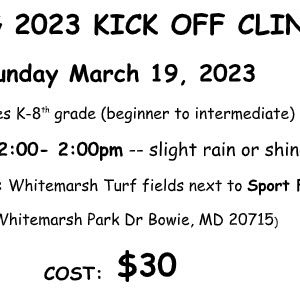 SPRING 2023 KICK OFF CLINIC Sunday March 19, 2023